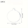 10pcs Clear Acrylic Christmas Ornament Blanks – DIY Round Discs DIY Ornament Blanks Nixie 7.5CM Transparent